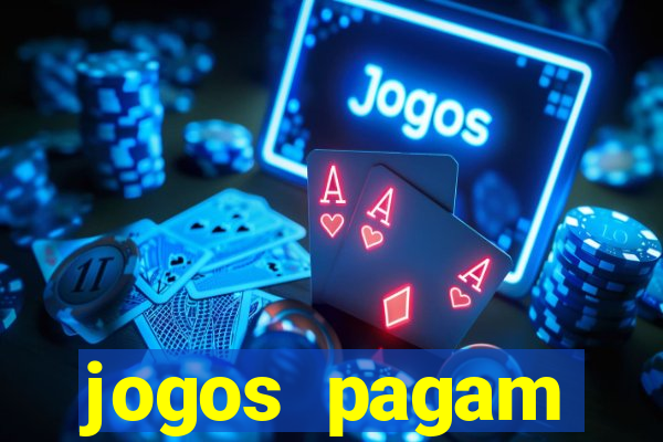 jogos pagam dinheiro de verdade